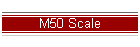 M50 Scale